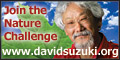 Take the David Suzuki nature challenge.